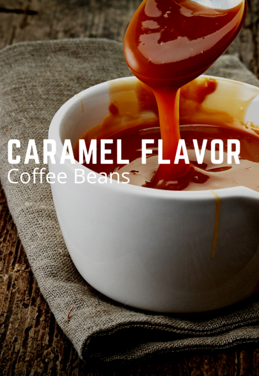 caramel flavored coffee beans