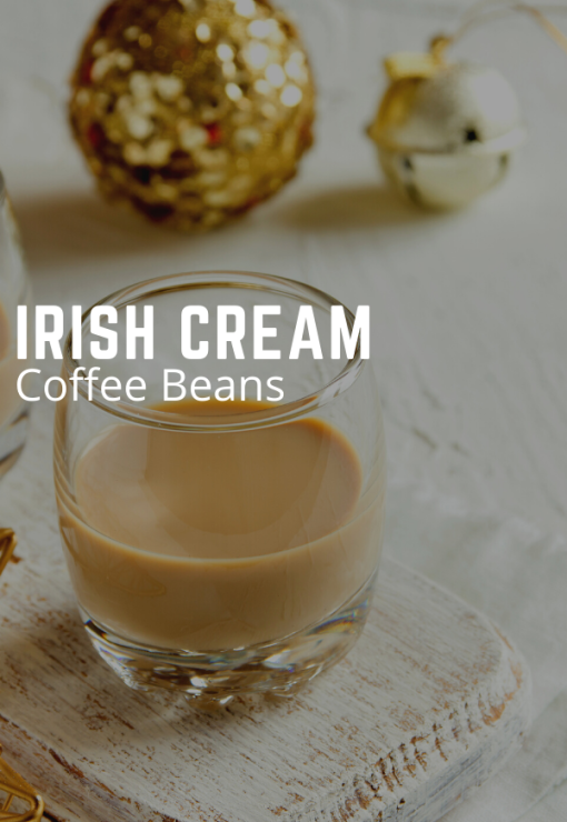 Irish cream flavored coffee beans