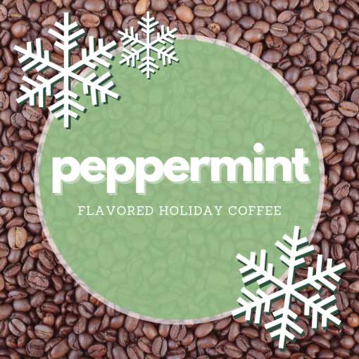 Gourmet Peppermint Flavored Coffee Beans