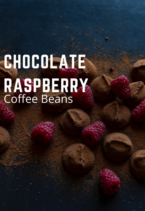 Chocolate Raspberry flavored coffee beans