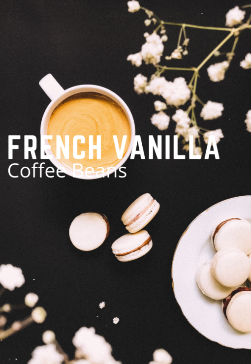 French Vanilla flavored coffee beans