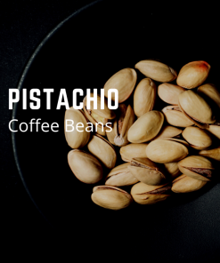 pistachio flavored coffee beans