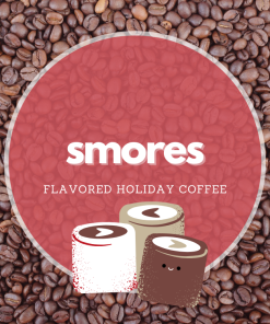 Chocolate Infused Smores Flavored Coffee Beans