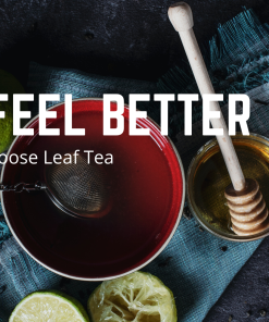 Feel Better Loose Leaf Tea