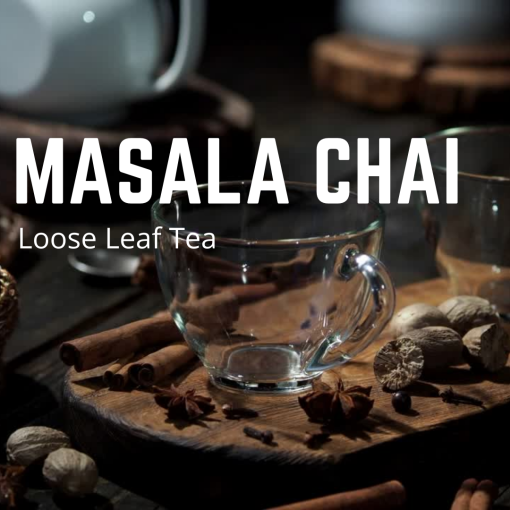 Masala Chai Loose Leaf Tea