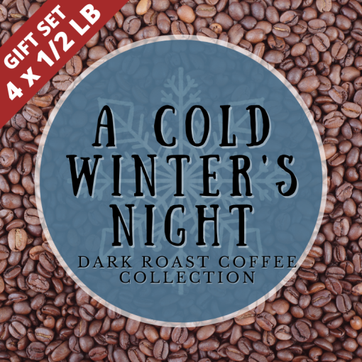 Cold Winter’s Night Dark Roast Coffee Set