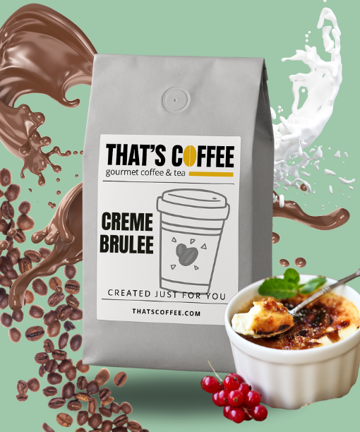 Creme Brulee Flavored Gourmet Coffee Beans